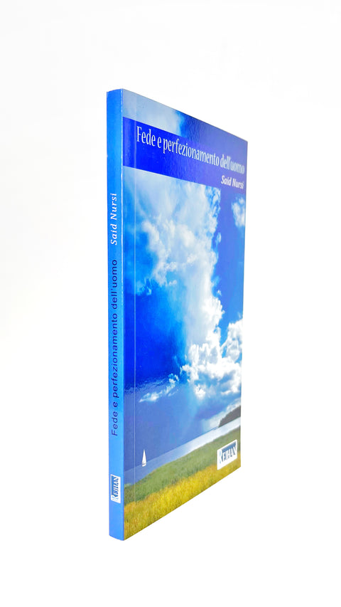 Fede e perfezionamento dell’uomo - Said Nursi