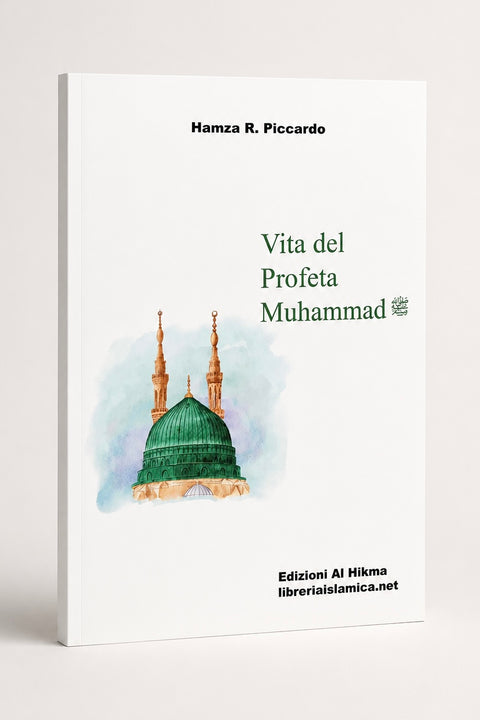 Vita del Profeta Muhammad ﷺ