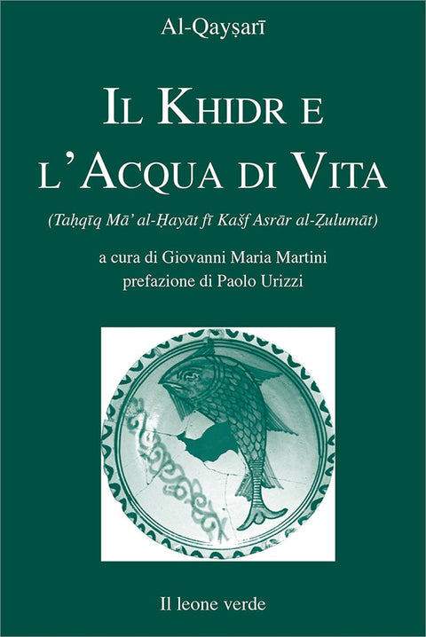 Il Khidr e l’Acqua di Vita