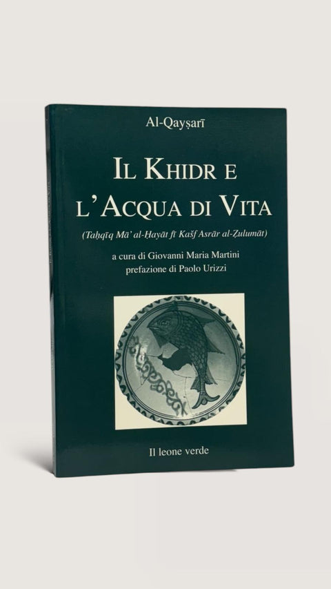 Il Khidr e l’Acqua di Vita